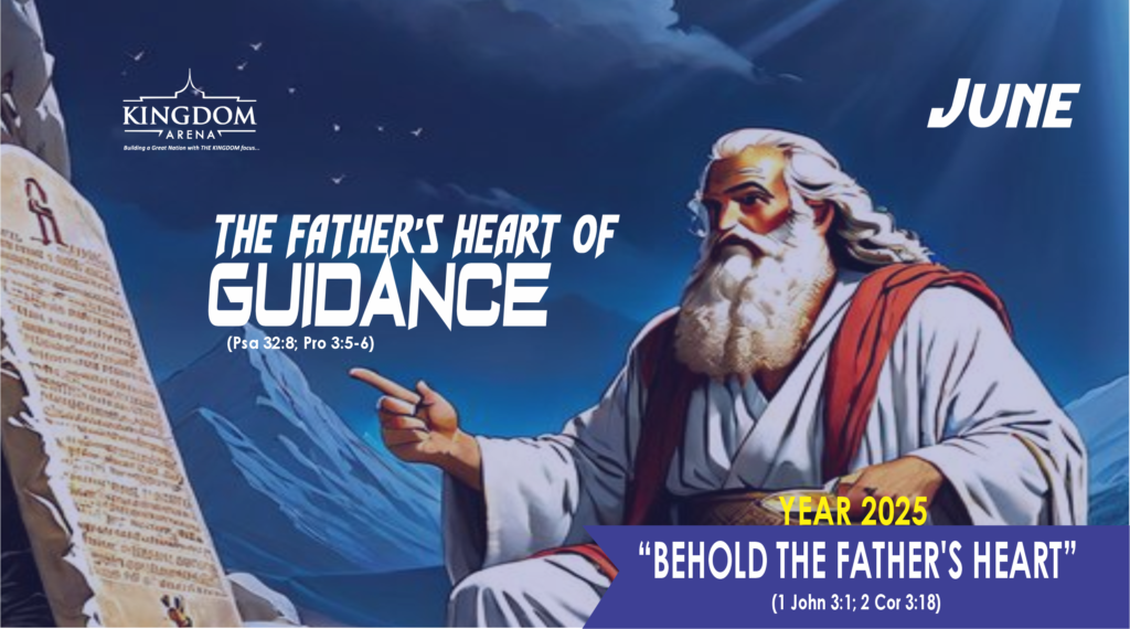 BEHOLD THE FATHER'S HEART OF GUIDANCE