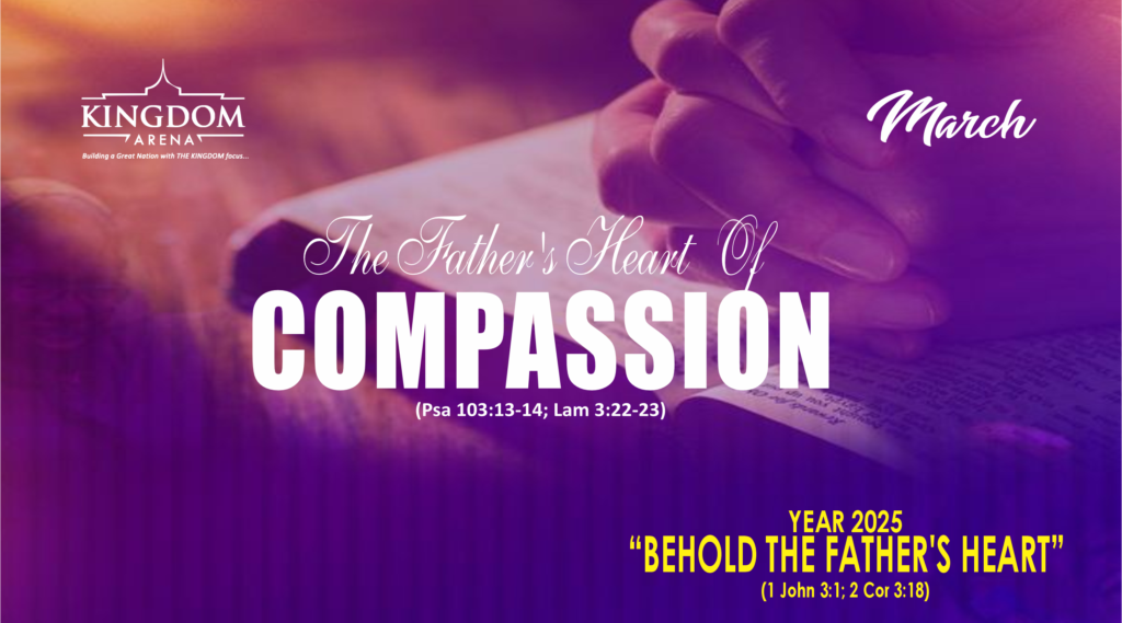 Behold The Father's Heart of Compassion